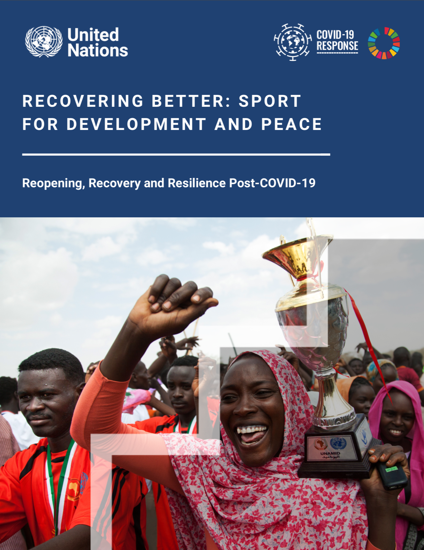 Download the advocacy brief on ‘Recovering Better: Sport for Development and Peace Reopening, Recovery and Resilience Post-COVID-19’.