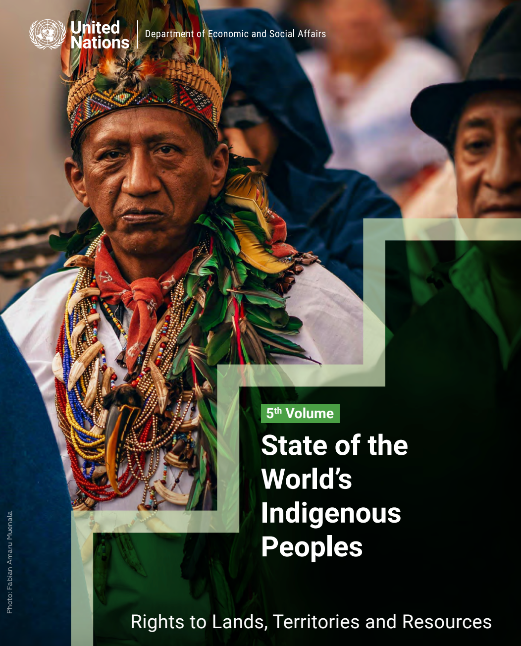 State of the World's Indigenous Peoples, Volume V, Rights to Lands, Territories and Resources