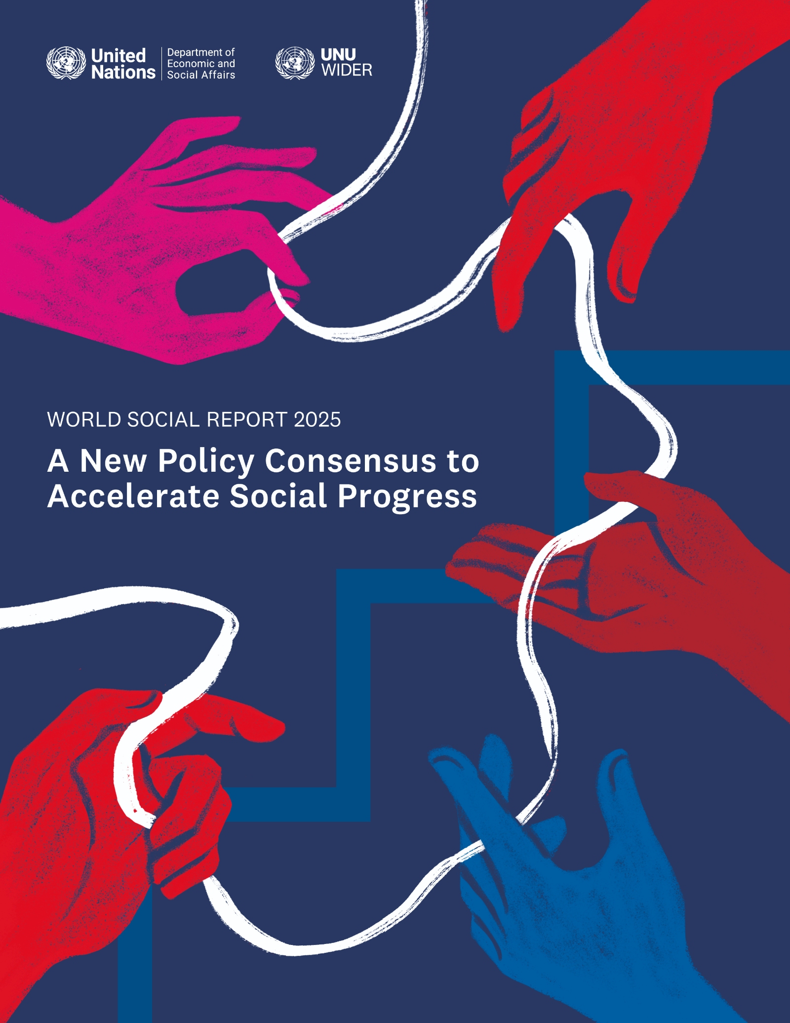 World Social Report 2025: A New Policy Consensus to Accelerate Social Progress