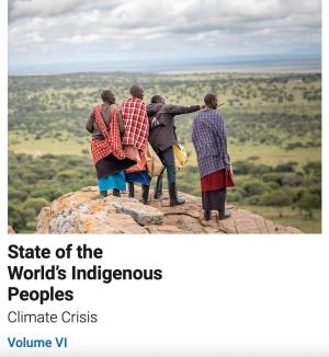 State of the World's Indigenous Peoples, Volume VI, Climate Crisis